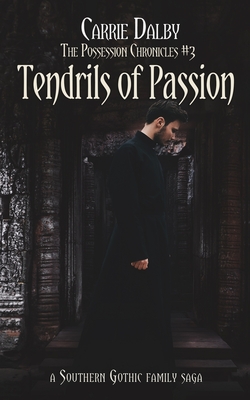 Tendrils of Passion (The Possession Chronicles #3)