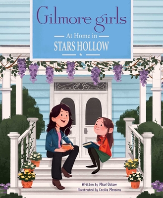 Gilmore Girls: At Home in Stars Hollow:  (TV Book, Pop Culture Picture Book) Cover Image