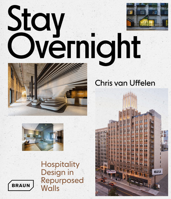Stay Overnight: Hospitality Design in Repurposed Spaces Cover Image
