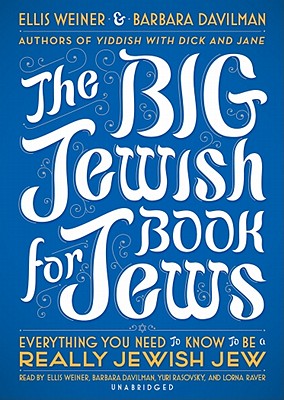 The Big Jewish Book for Jews: Everything You Need to Know to Be a Really Jewish Jew Cover Image