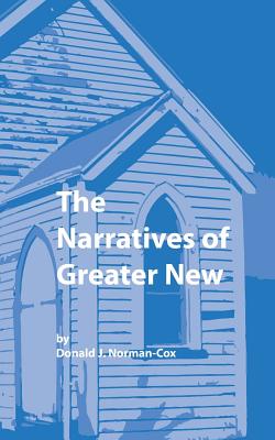 The Narratives of Greater New