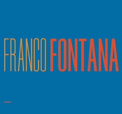 Franco Fontana: A Life of Photos By Vicki Goldberg (Foreword by), Franco Fontana (Photographer) Cover Image