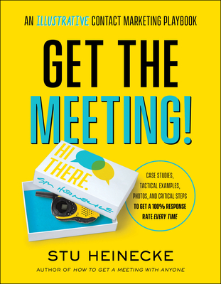 Get the Meeting!: An Illustrative Contact Marketing Playbook Cover Image