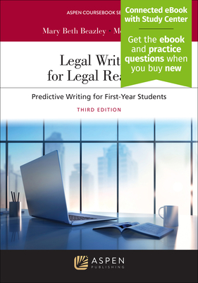 Legal Writing for Legal Readers: Predictive Writing for First-Year Students [Connected eBook with Study Center] (Aspen Coursebook) Cover Image