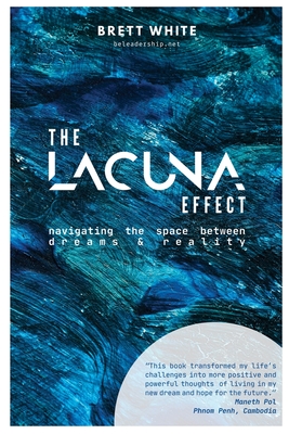 Cover for The Lacuna Effect: Navigating the space between dreams and reality
