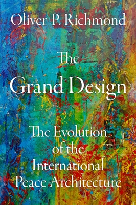 The Grand Design: The Evolution of the International Peace Architecture Cover Image
