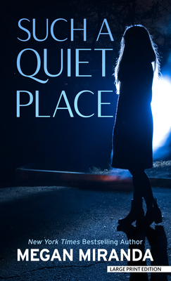 Such a Quiet Place By Megan Miranda Cover Image