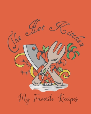 My Hot Kitchen: My Favorite Recipes Cover Image
