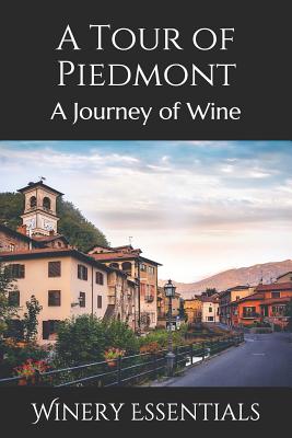 A Tour of Piedmont: A Journey of Wine Cover Image