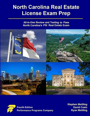 North Carolina Real Estate License Exam Prep: All-in-One Review and Testing to Pass North Carolina's PSI Real Estate Exam
