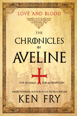 The Chronicles of Aveline: Love and Blood By Eeva Lancaster (Editor), Ken Fry Cover Image