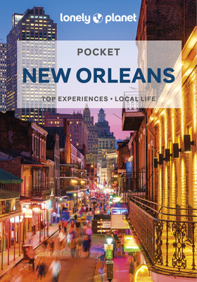 Lonely Planet Pocket New Orleans 4 (Pocket Guide) By Lonely Planet Cover Image