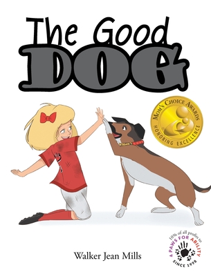 The Good Dog By Walker Jean Mills Cover Image