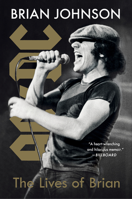 The Lives of Brian: A Memoir By Brian Johnson Cover Image