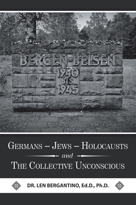 Germans - Jews - Holocausts and the Collective Unconscious Germans - Jews - Holocausts and the Collective Unconscious cover