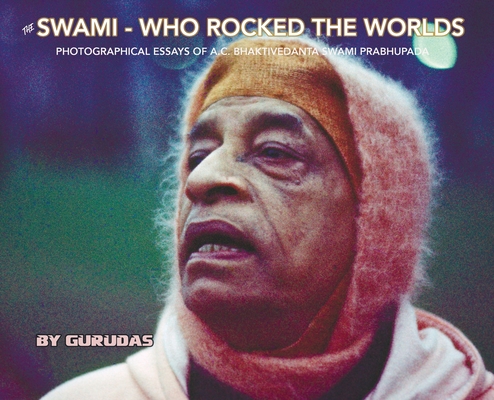 The Swami Who Rocked the Worlds By Gurudas, Malika Kronik (Editor) Cover Image
