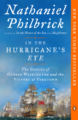 In the Hurricane's Eye: The Genius of George Washington and the Victory at Yorktown (The American Revolution Series #3) Cover Image