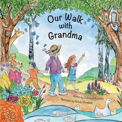 Our Walk with Grandma: Nurturing Family and Multigenerational Bonds Through the Beauty of Nature Cover Image
