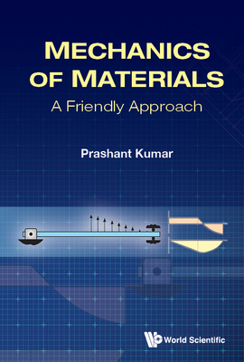 Mechanics of Materials: A Friendly Approach By Prashant Kumar Cover Image