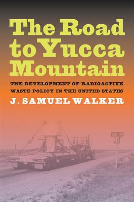 Cover for The Road to Yucca Mountain