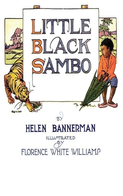 Little Black Samboo Original Hardcover 1923 Book Full Color: by Helen Bannerman By Helen Bannerman Cover Image