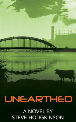 Unearthed By Steve Hodgkinson Cover Image