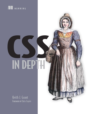 CSS in Depth By Keith J. Grant Cover Image