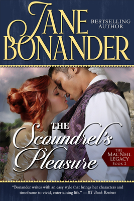 The Scoundrel's Pleasure (MacNeil Legacy #2) By Jane Bonander Cover Image