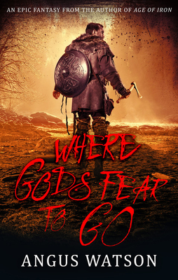 Where Gods Fear to Go (West of West #3) Cover Image