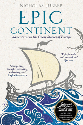 Epic Continent: Adventures in the Great Stories of Europe Cover Image