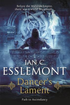 Dancer's Lament: Path to Ascendancy Book 1 (A Novel of the Malazan Empire) Cover Image