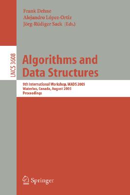 Algorithms and Data Structures: 8th International Workshop, Wads 2003, Ottawa, Ontario, Canada, July 30 - August 1, 2003, Proceedings (Lecture Notes in Computer Science #2748) Cover Image