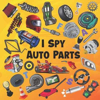 solnedgang Begrænsninger lager I Spy Auto Parts: ABC Picture Puzzles Book For Future Race Car Drivers Car  Parts Book For Kids, Children, Boys, 2-5 Years Old (Paperback) | Children's  Book World