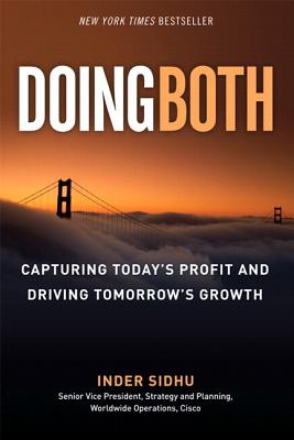 Doing Both: Capturing Today's Profit and Driving Tomorrow's Growth Cover Image