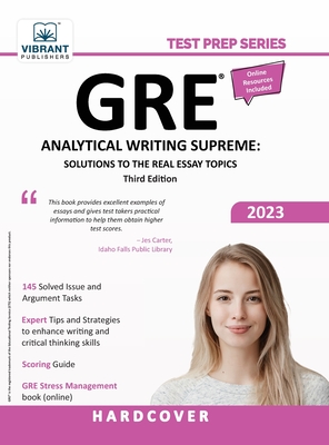 GRE Analytical Writing Supreme: Solutions to the Real Essay Topics By Vibrant Publishers Cover Image