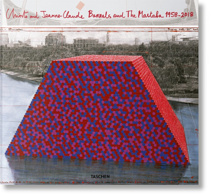 Christo and Jeanne-Claude. Barrels and the Mastaba 1958-2018 Cover Image