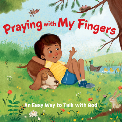 Praying With My Fingers - Board Book: An Easy Way to Talk With God By Paraclete Press, Alessia Girasole (Illustrator) Cover Image