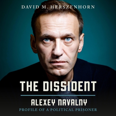 The Dissident: Alexey Navalny: Profile of a Political Prisoner Cover Image