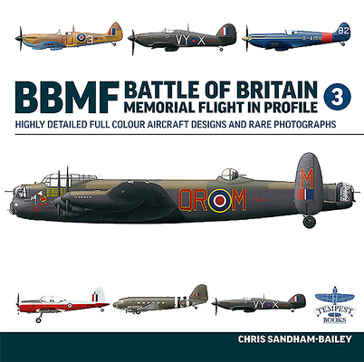 Battle of Britain Memorial Flight in Profile By Chris Sandham-Bailey Cover Image