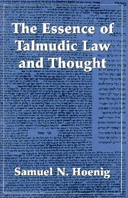 The Essence of Talmudic Law and Thought Cover Image