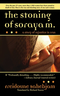 The Stoning of Soraya M.: A Story of Injustice in Iran Cover Image