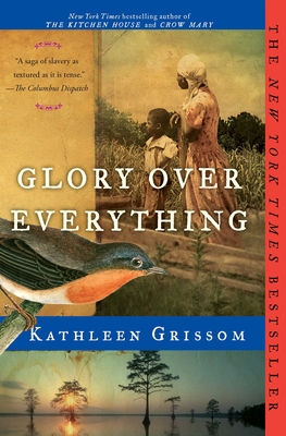 Glory over Everything By Kathleen Grissom Cover Image