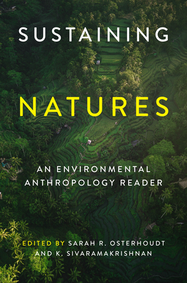 Sustaining Natures: An Environmental Anthropology Reader (Culture)
