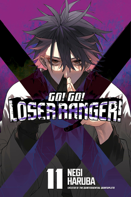 Go! Go! Loser Ranger! 11 By Negi Haruba Cover Image