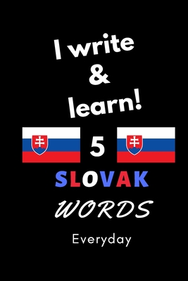 Notebook: I write and learn! 5 Slovak words everyday, 6