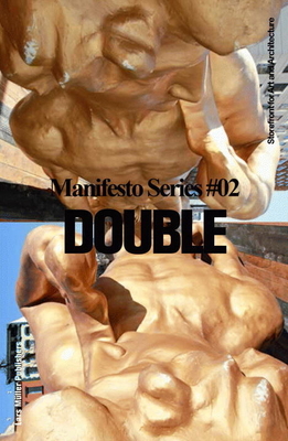 Double: Storefront for Art and Architecture Manifesto Series 2 Cover Image