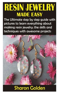How to make resin jewelry: A step-by-step guide
