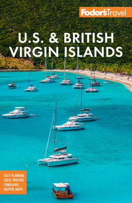 Fodor's U.S. & British Virgin Islands (Full-Color Travel Guide) By Fodor's Travel Guides Cover Image