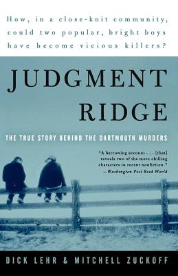 Judgment Ridge: The True Story Behind the Dartmouth Murders