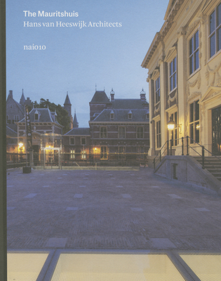 Hans Van Heeswijk Architects: The Mauritshuis Cover Image